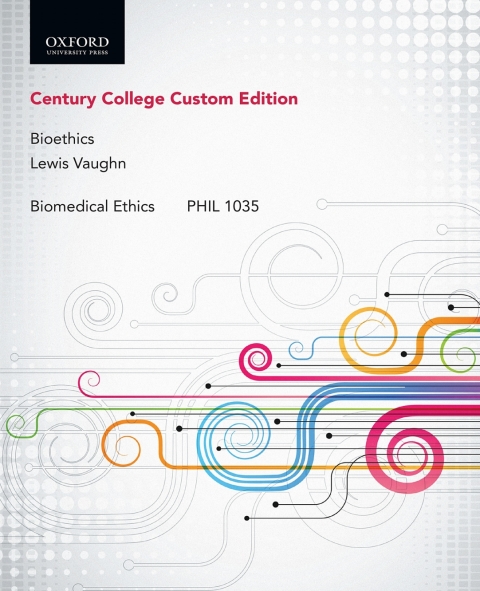 Book Bioethics: Custom edition for Century College free