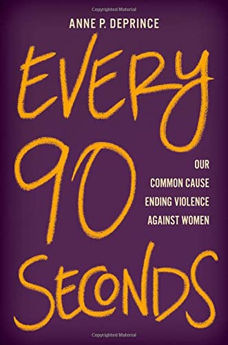 Book Every 90 Seconds: Our Common Cause Ending Violence Against Women free