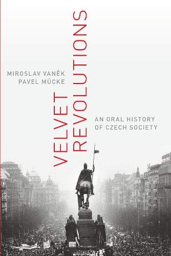 Book Velvet Revolutions: An Oral History of Czech Society free