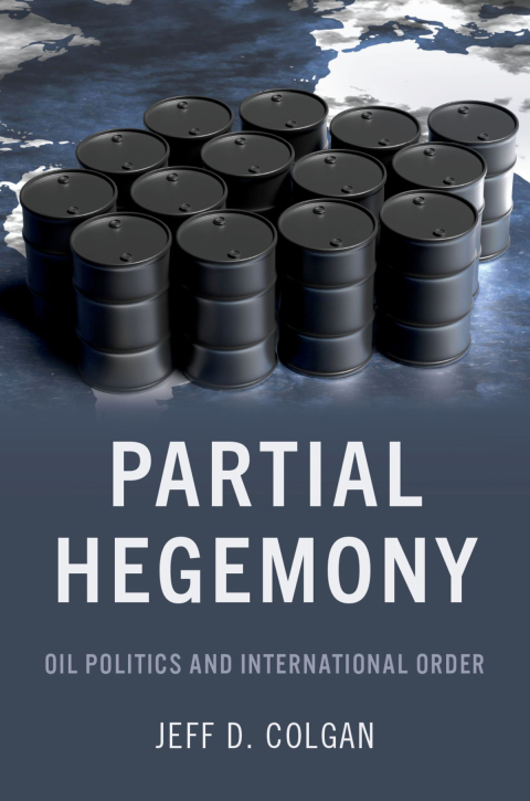 Book Partial Hegemony: Oil Politics and International Order free