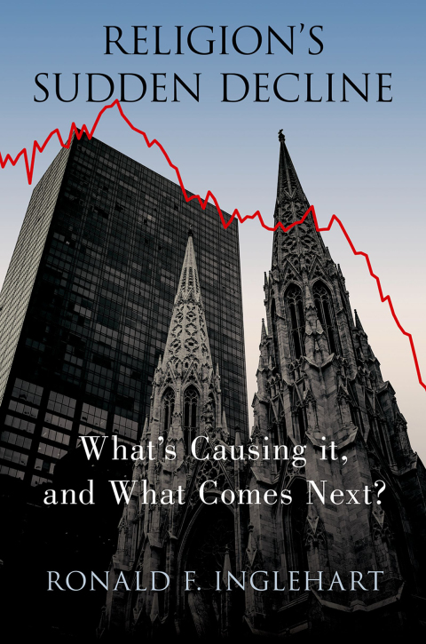 Book Religion's Sudden Decline: What's Causing it, and What Comes Next? free