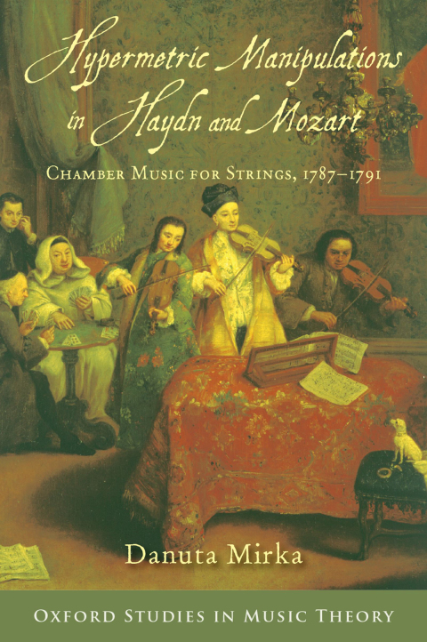 Book Hypermetric Manipulations in Haydn and Mozart: Chamber Music for Strings, 1787 - 1791 (Oxford Studies in Music Theory) free