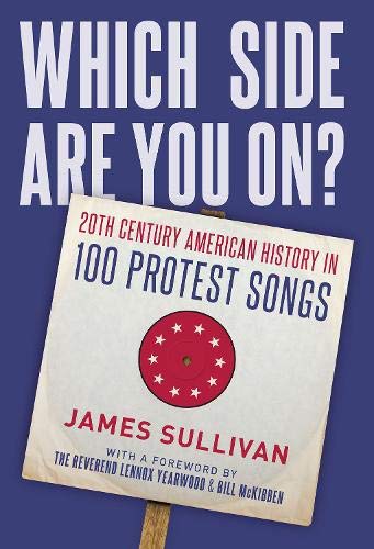 Book Which Side Are You On?: 20th Century American History in 100 Protest Songs free