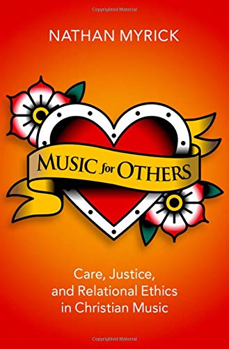 Book Music for Others: Care, Justice, and Relational Ethics in Christian Music free