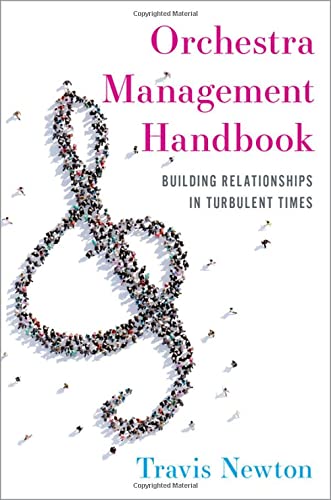 Book Orchestra Management Handbook: Building Relationships in Turbulent Times free