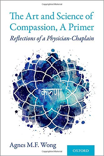 Book The Art and Science of Compassion, A Primer: Reflections of a Physician-Chaplain free