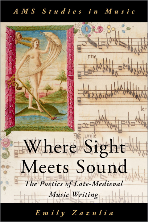 Book Where Sight Meets Sound: The Poetics of Late-Medieval Music Writing (AMS Studies in Music) free