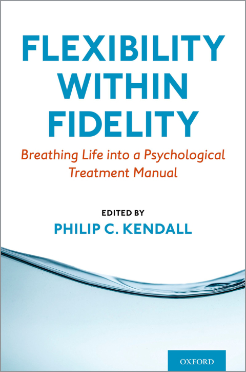 Book Flexibility within Fidelity: Breathing Life into a Psychological Treatment Manual free Book Flexibility within Fidelity: Breathing Life into a Psychological Treatment Manual free