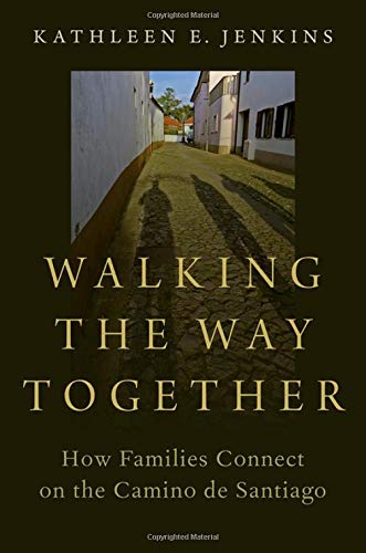 Book Walking the Way Together: How Families Connect on the Camino de Santiago free