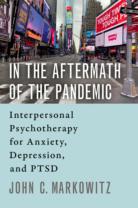 Book In the Aftermath of the Pandemic: Interpersonal Psychotherapy for Anxiety, Depression, and PTSD free
