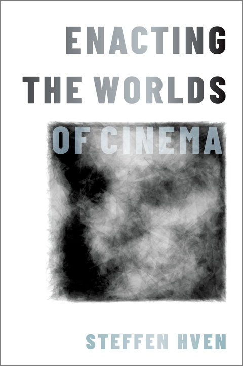 Book Enacting the Worlds of Cinema free