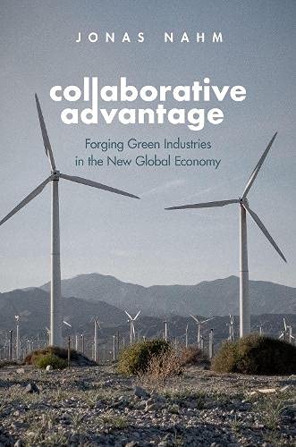 Book Collaborative Advantage: Forging Green Industries in the New Global Economy free