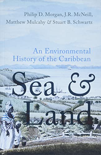 Book Sea and Land: An Environmental History of the Caribbean free