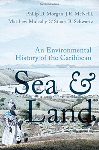 Book Sea and Land: An Environmental History of the Caribbean free