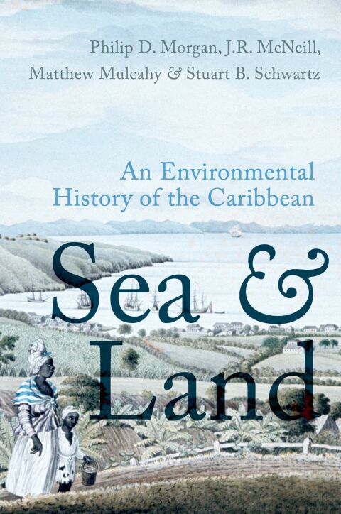 Book Sea and Land: An Environmental History of the Caribbean free