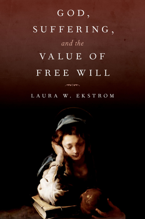 Book God, Suffering, and the Value of Free Will free