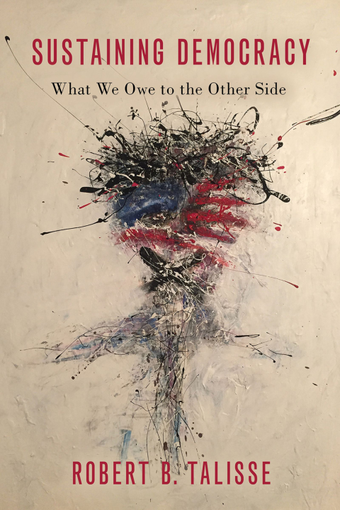 Book Sustaining Democracy: What We Owe to the Other Side free
