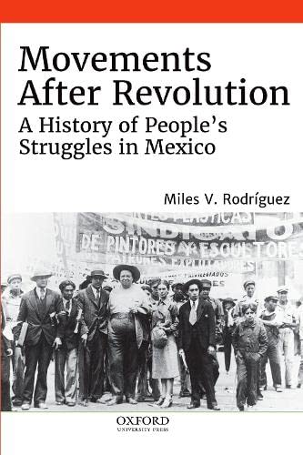 Book Movements After Revolution: A History of People's Struggles in Mexico free