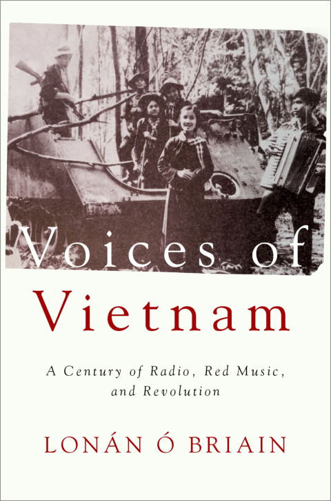 Book Voices of Vietnam: A Century of Radio, Red Music, and Revolution free