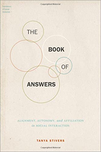 Book The Book of Answers: Alignment, Autonomy, and Affiliation in Social Interaction (Foundations of Human Interaction) free