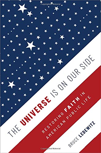 Book The Universe Is on Our Side: Restoring Faith in American Public Life free