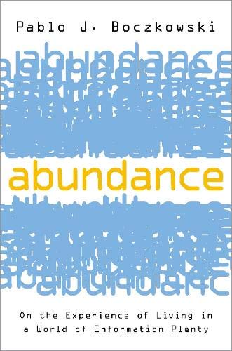 Book Abundance: On the Experience of Living in a World of Information Plenty free