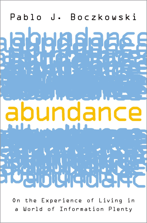Book Abundance: On the Experience of Living in a World of Information Plenty free