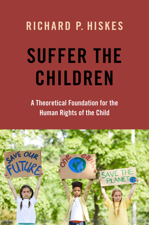 Book Suffer the Children: A Theoretical Foundation for the Human Rights of the Child free