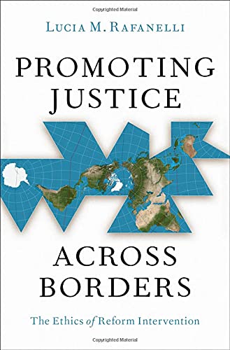 Book Promoting Justice Across Borders: The Ethics of Reform Intervention free