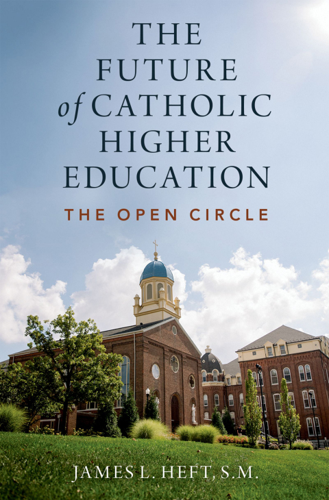 Book The Future of Catholic Higher Education free