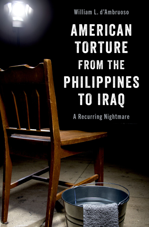Book American Torture from the Philippines to Iraq free