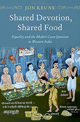 Book Shared Devotion, Shared Food: Equality and the Bhakti-Caste Question in Western India free