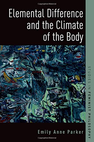 Book Elemental Difference and the Climate of the Body (Studies in Feminist Philosophy) free