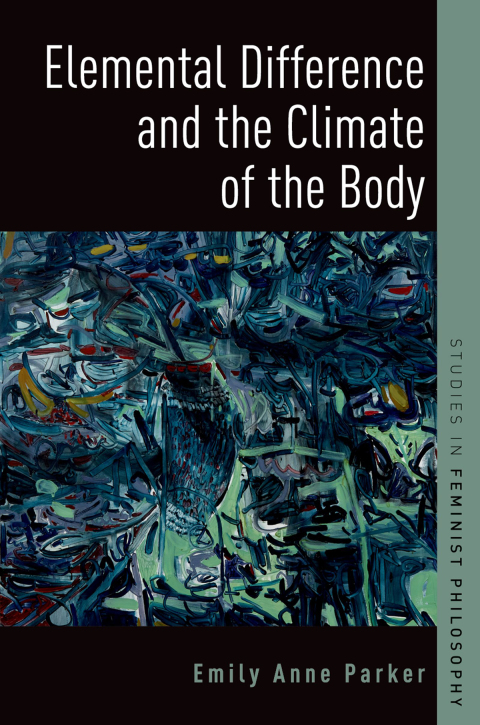 Book Elemental Difference and the Climate of the Body (Studies in Feminist Philosophy) free
