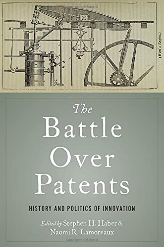 Book The Battle over Patents: History and Politics of Innovation free