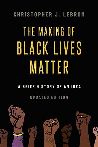 Book The Making of Black Lives Matter: A Brief History of an Idea, Updated Edition free