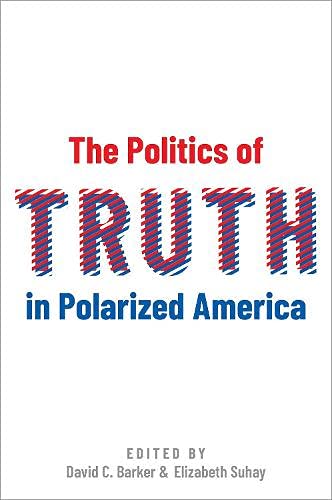 Book The Politics of Truth in Polarized America free