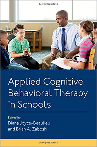 Book Applied Cognitive Behavioral Therapy in Schools free
