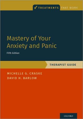 Book Mastery of Your Anxiety and Panic: Therapist Guide (TREATMENTS THAT WORK) free