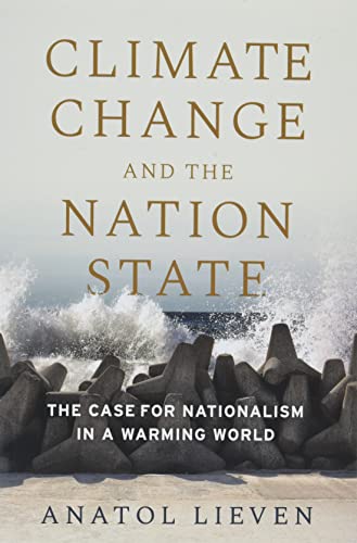 Book Climate Change and the Nation State: The Case for Nationalism in a Warming World free