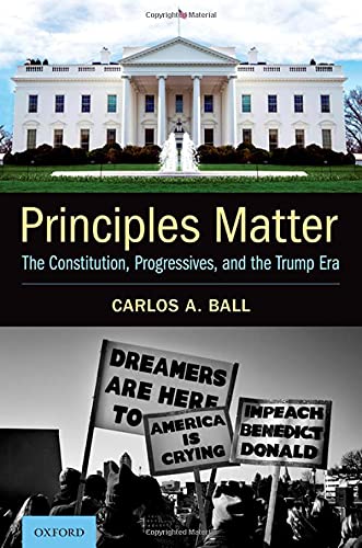 Book Principles Matter: The Constitution, Progressives, and the Trump Era free