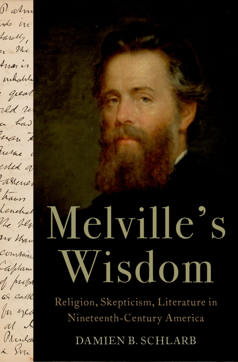Book Melville's Wisdom: Religion, Skepticism, and Literature in Nineteenth-Century America (AAR Academy Series) free