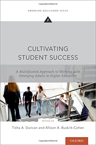 Book Cultivating Student Success: A Multifaceted Approach to Working with Emerging Adults in Higher Education (EMERGING ADULTHOOD SERIES) free