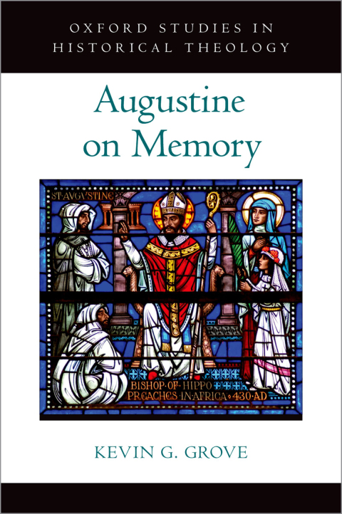 Book Augustine on Memory (Oxford Studies in Historical Theology) free