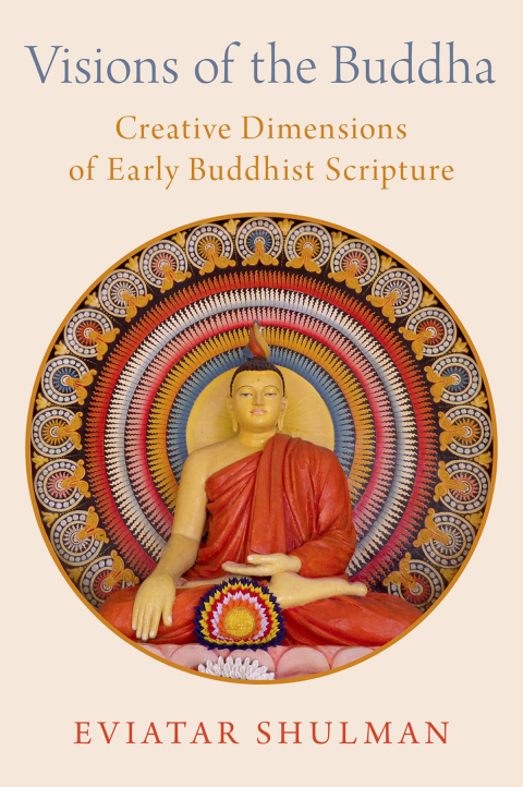 Book Visions of the Buddha: Creative Dimensions of Early Buddhist Scripture free