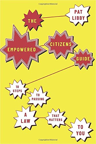 Book The Empowered Citizens Guide: 10 Steps to Passing a Law that Matters to You free
