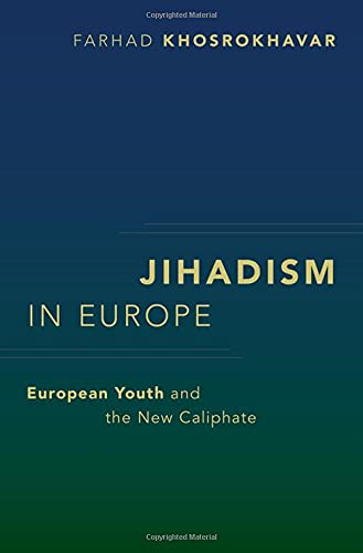 Book Jihadism in Europe: European Youth and the New Caliphate (Religion and Global Politics) free