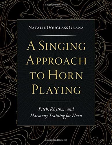 Book A Singing Approach to Horn Playing: Pitch, Rhythm, and Harmony Training for Horn free