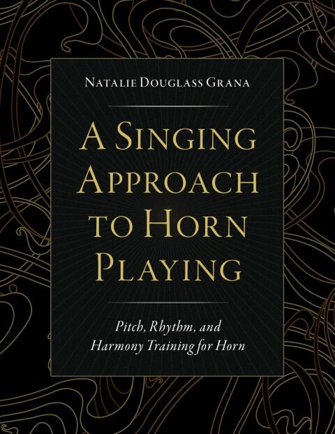 Book A Singing Approach to Horn Playing: Pitch, Rhythm, and Harmony Training for Horn free