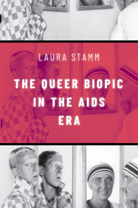 Book The Queer Biopic in the AIDS Era free